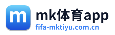 mk体育app